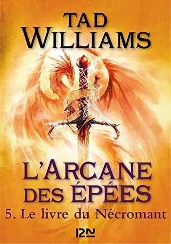 L'Arcane des épées - tome 5 Le livre du Nécromant (FANTASY t. 2)
