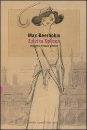Zuleika Dobson: una storia d'amore a Oxford