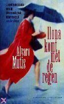 Ilona komt met de regen