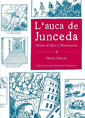 L'Auca de Junceda: Abans d'ahir a Montserrat
