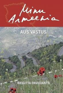 Minu Armeenia. Aus vastus