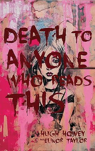 Death to Anyone Who Reads This: A Found Novel