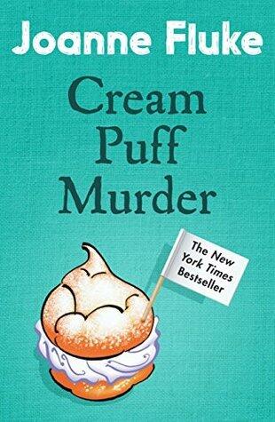 Cream Puff Murder (Hannah Swensen Mysteries, Book 11): An enchanting mystery of cake and crime