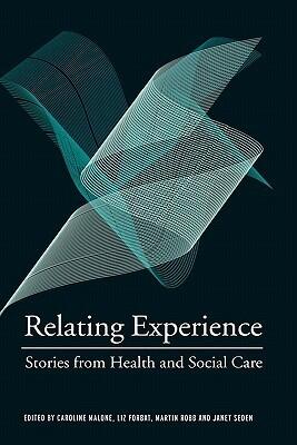 Relating Experience:Stories from Health and Social Care