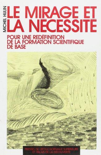 Mirage et Necessite: La Formation Scientif de Base