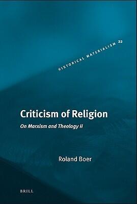 Criticism of Religion: On Marxism and Theology, II