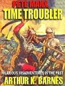 Pete Manx, Time Troubler