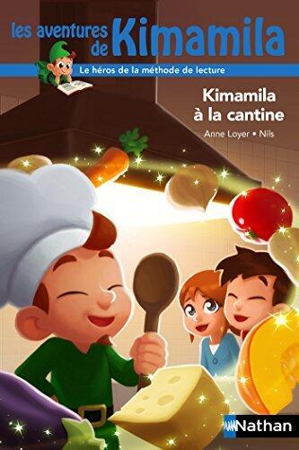 Kimamila à la cantine - Dès 6 ans (Je commence à lire Kimamila t. 13)