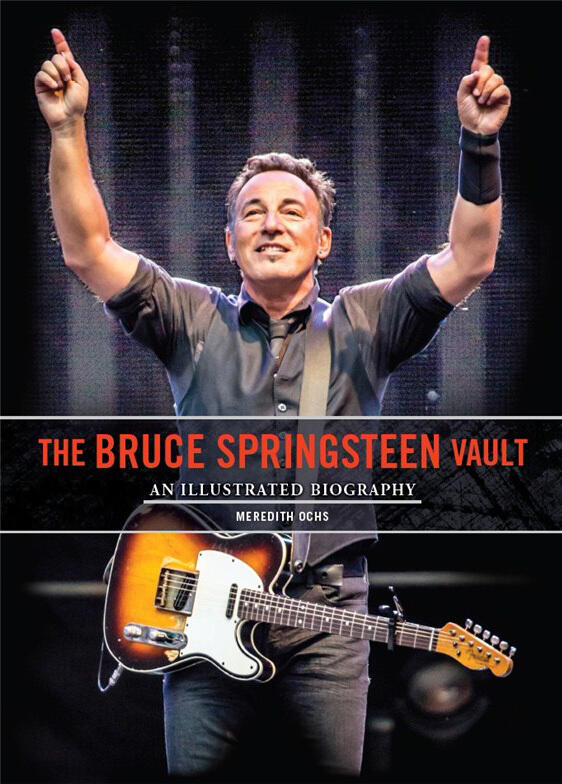 The Bruce Springsteen Vault: An illustrated biography