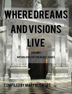 Where Dreams and Visions Live