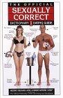 The Official Sexually Correct Dictionary and Dating Guide