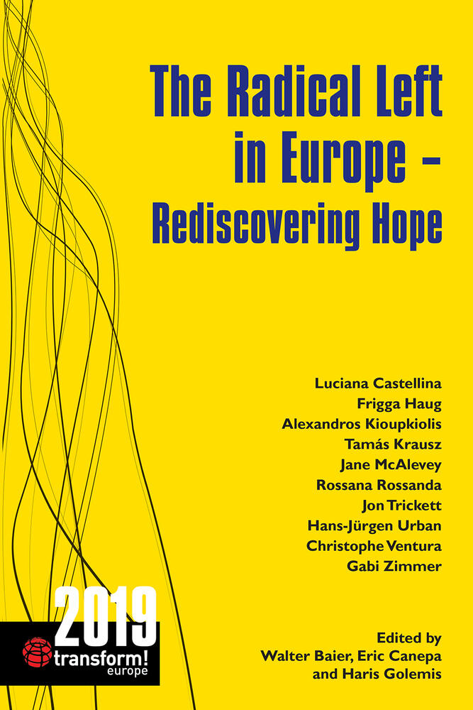 The Radical Left in Europe: Rediscovering Hope (Transform