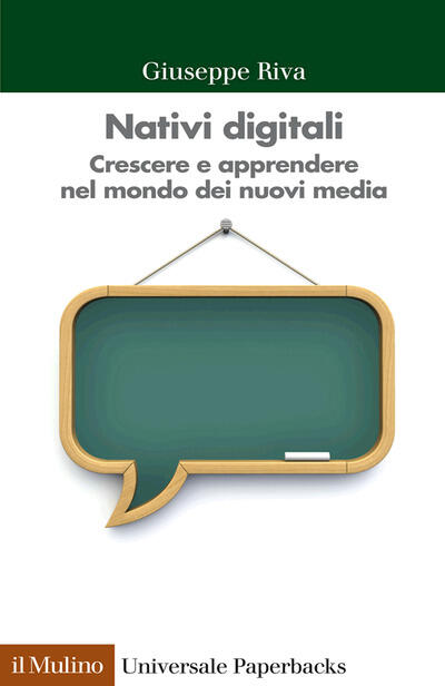Nativi digitali. Crescere e apprendere nel mondo dei nuovi media