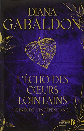 L'écho des coeurs lointains - tome 1 Le prix de l'indépendance