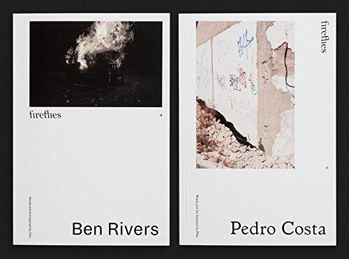 Fireflies #4: Pedro Costa / Ben Rivers: Words and art inspired by film.