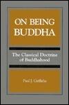 On Being Buddha: The Classical Doctrine of Buddhahood