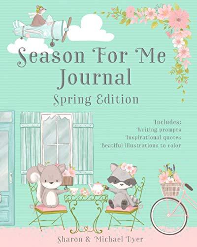Season For Me Journal: Spring Edition