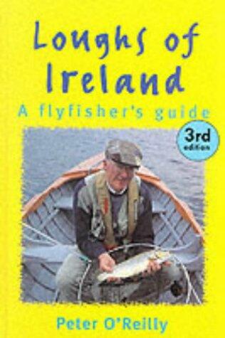 Loughs of Ireland: A Flyfisher's Guide