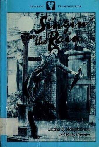 Singin' in the Rain: Story and Screenplay