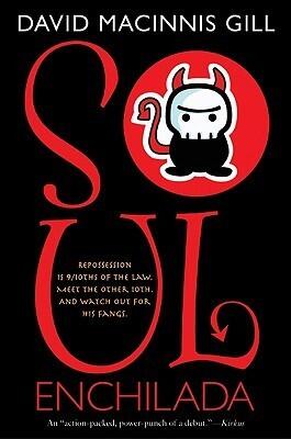 Soul Enchilada: A Fast-Paced YA Urban Fantasy About a Devil's Bargain and Supernatural Adventure
