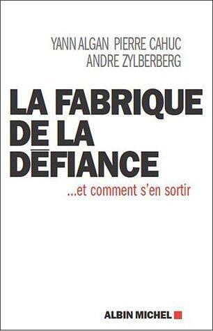 La Fabrique de la Défiance