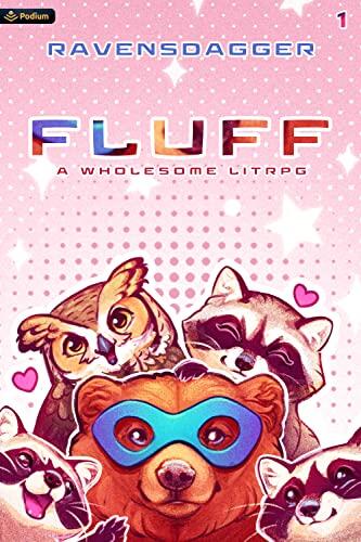 Fluff: A Wholesome LitRPG