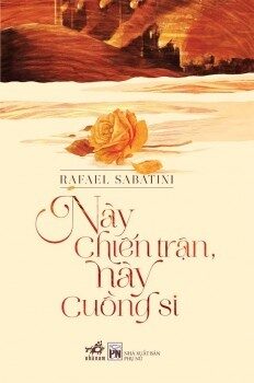 Này chiến trận, này cuồng si