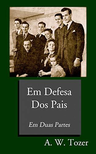 Em Defesa Dos Pais (CrossReach Publications)
