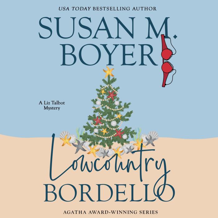Lowcountry Bordello: A Liz Talbot Mystery, Book 4