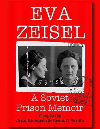 Eva Zeisel: A Soviet Prison Memoir