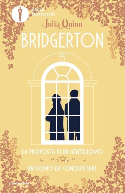 Bridgerton. La proposta di un gentiluomo-Un uomo da conquistare