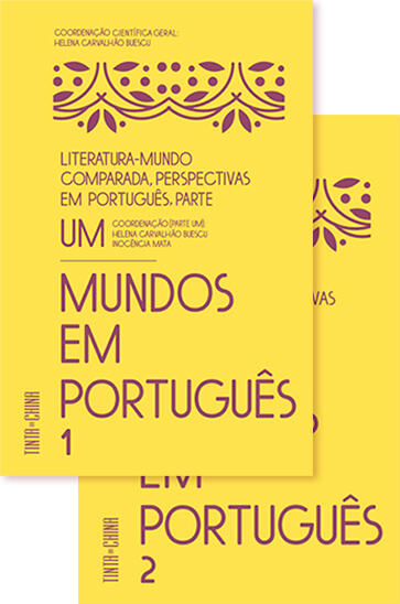 Literatura-Mundo Comparada: Perspectivas em Português (I - Mundos em Português)