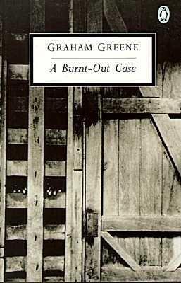 A Burnt-Out Case[BURNT-OUT CASE][Paperback]