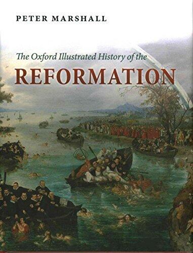 The Oxford Illustrated History of the Reformation