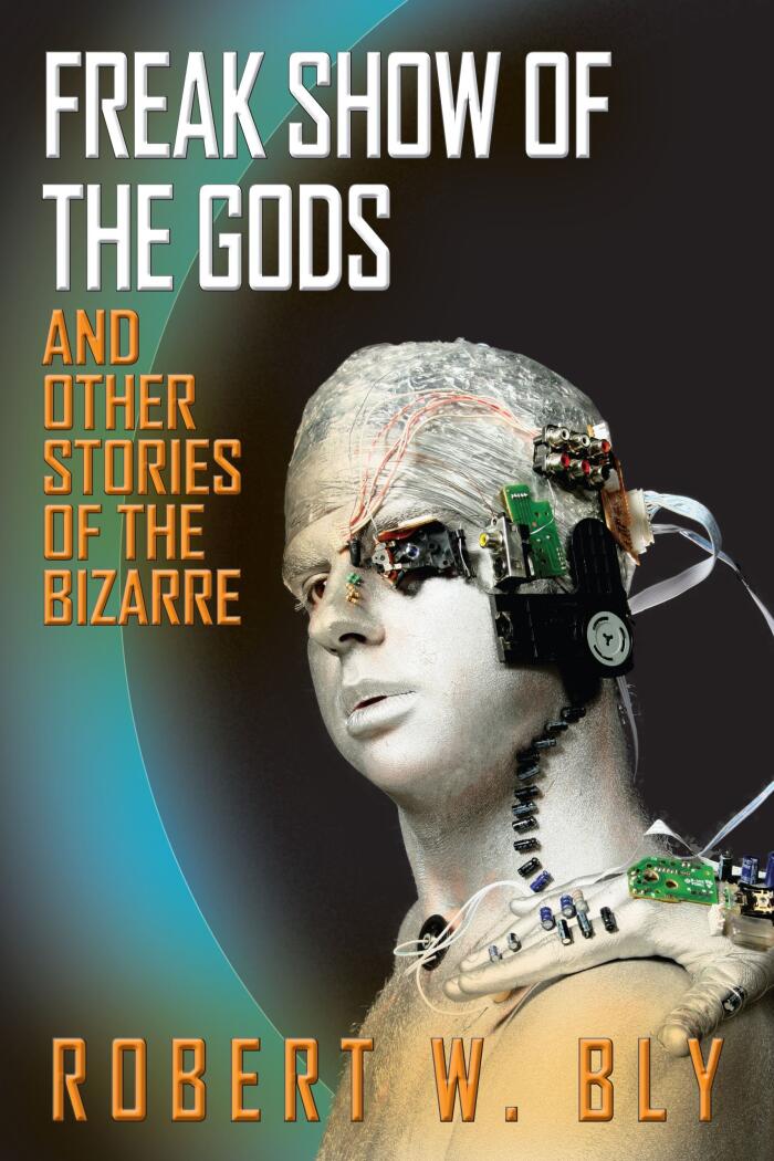 Freak Show of the Gods: And Other Stories of the Bizarre