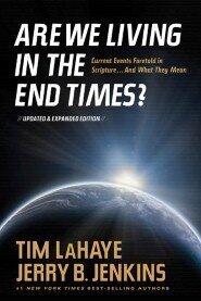 Are We Living in the End Times?: Current Events Foretold in Scripture...and What They Mean