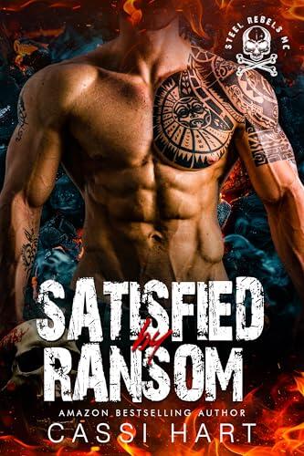 Satisfied by Ransom : Motorcycle Club Romance Book 8
