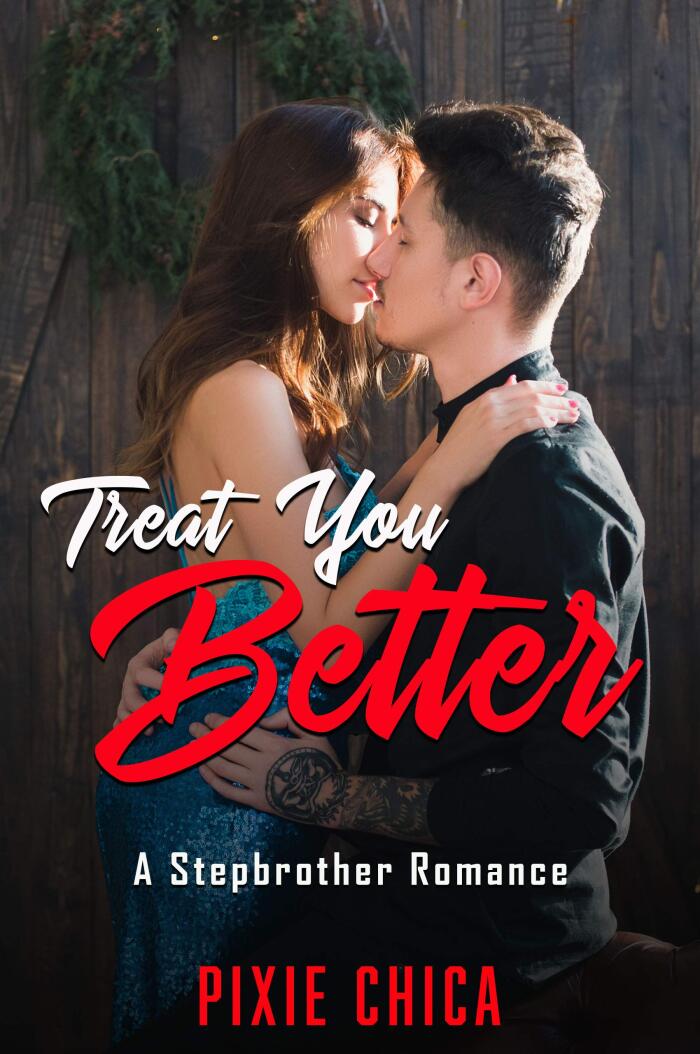 Treat You Better