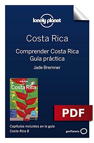Costa Rica 8_10. Comprender y Guía práctica (Guías de País Lonely Planet)