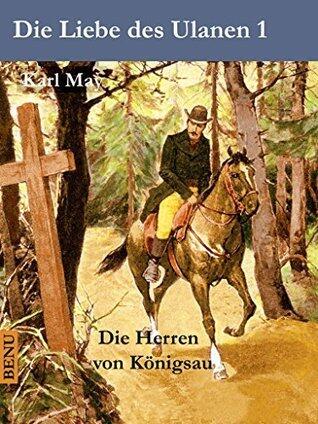 Die Liebe des Ulanen 1 Die Herren von Königsau