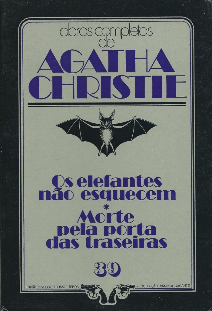 Os Elefantes Não Esquecem / Morte Pela Porta das Traseiras