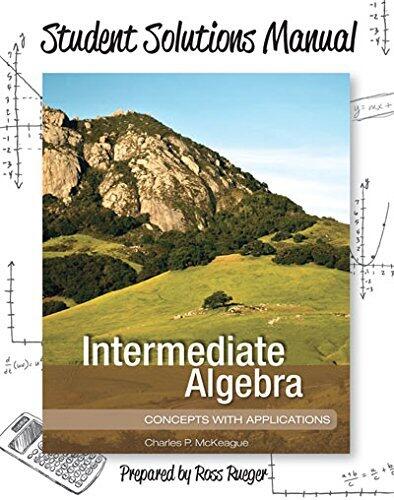 Student Solutions Manual for Intermediate Algebra: Concepts with Applications