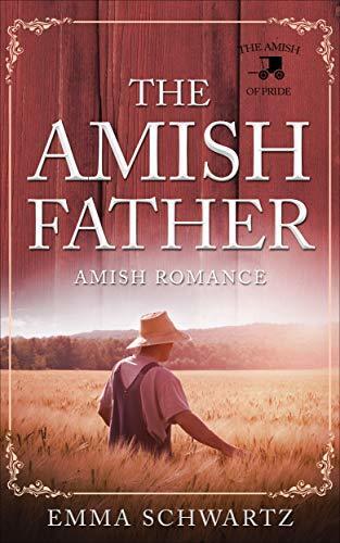 The Amish Father: Amish Romance