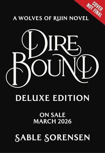 Dire Bound (Deluxe Limited Edition)
