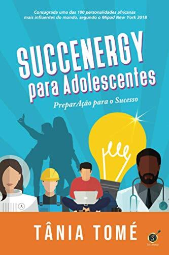 Succenergy Para Adolescentes: Preparação para o Sucesso