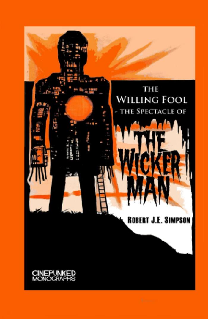 The Willing Fool: The Spectacle of The Wicker Man