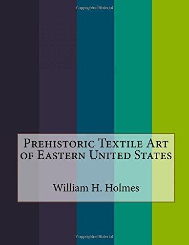 Prehistoric Textile Art of Eastern United States