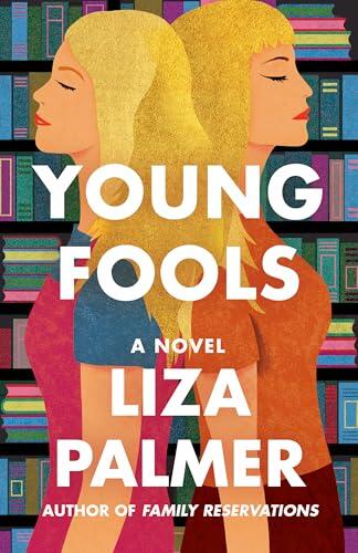 Young Fools: A Novel