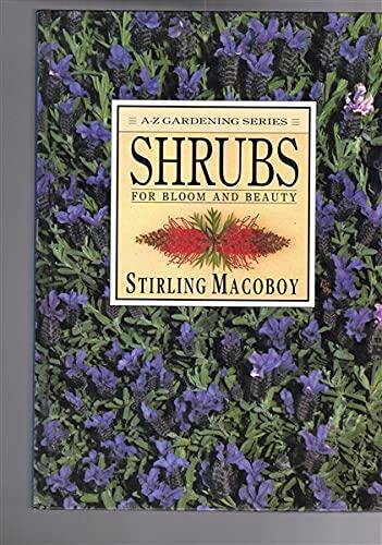 A-Z Gardening Series (Shrubs for Bloom and Beauty)