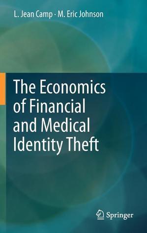 The Economics of Financial and Medical Identity Theft